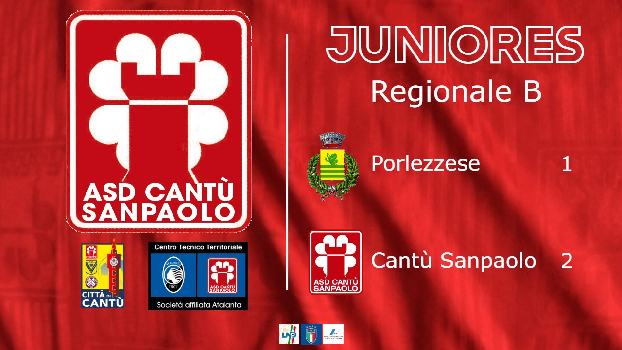 Juniores Reg. B: Porlezzese vs Cantù Sanpaolo 1 – 2