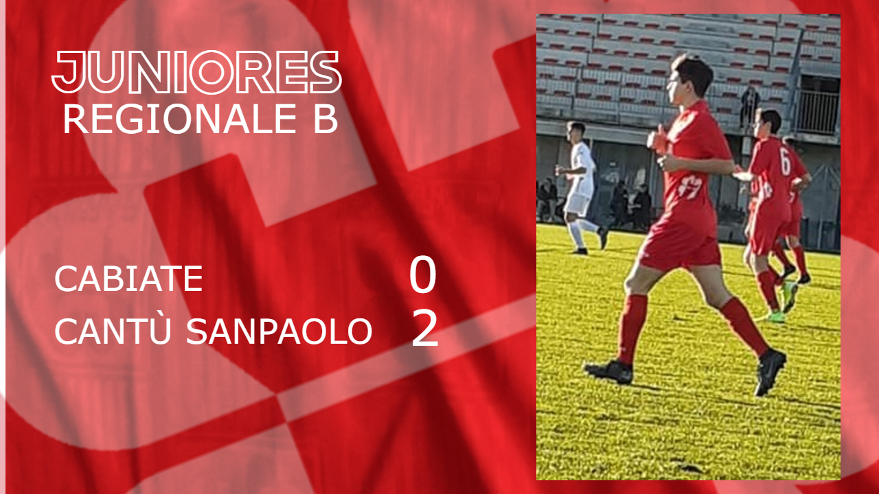 Juniores Reg. B: Cabiate vs Cantù Sanpaolo 0 – 2