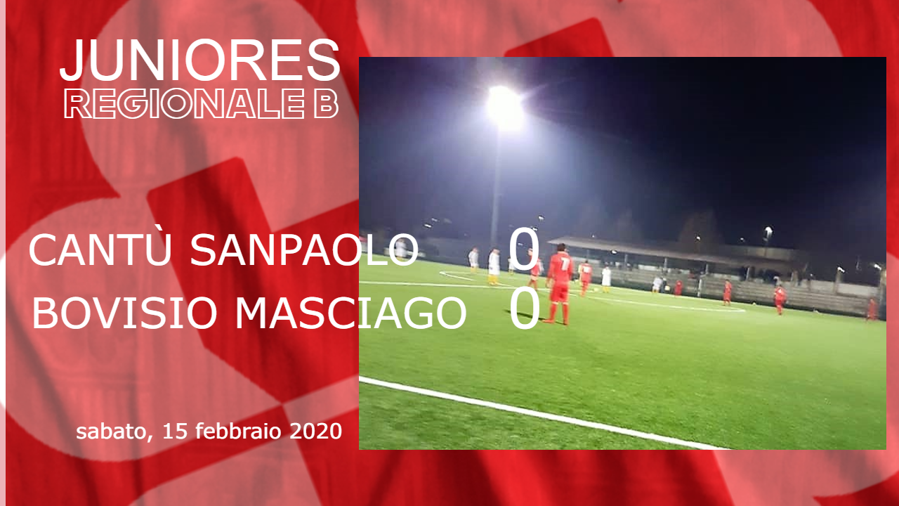 Juniores Reg. B: Cantù Sanpaolo vs Bovisio Masciago 0 – 0